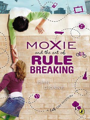 cover image of Moxie and the Art of Rule Breaking